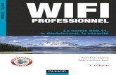 WIFI Professionnel La norme 802.11, le déploiement, la sécurité - 3ème Edition