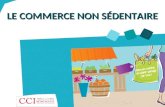 Le commerce non sédentaire - CCI de Bordeaux