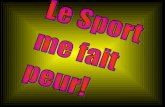 04 Le Sport Me Fait Peur