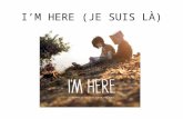 I'm Here (groupe 2)