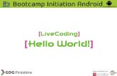 Bootcamp d'Initiation à Android  - 2013/11/30 - Live coding :   Hello world!