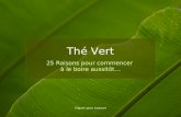 Thé Vert [en français] (por: mujtabaalirazmi / carlitosrangel)