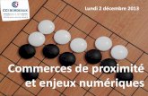 Commerces de proximités et enjeux numériques - atelier CCI Bordeaux  02 12 2013