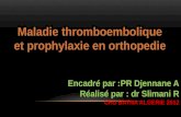 Maladie thrombo embolique en orthopedie