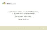Archives ouvertes, revues en libre accès et "publications traditionnelles" : quel équilibre économique ?