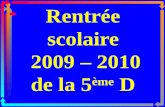 RentréE Scolaire 2009 5 D