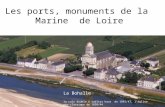 Les ports, monuments de la  Marine  de Loire