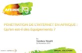 Pénétration de l'Internet en Afrique : Qu'en est-il des équipements ?