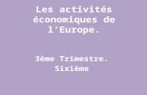 Les activités économiques de l'europe