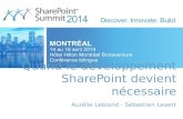 SharePoint Summit 2014 - Quand le développement SharePoint devient nécessaire
