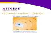La Gamme RangeMax™ 108 Mbp/s