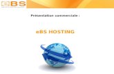 Présentation e bs hosting