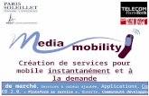 Media Mobility   Fournisseur de plate forme multimédia mobile (Applications & Contenus)