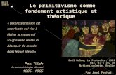 L'EXPRESSIONNISME : UNE ESTHÉTIQUE DE LA RÉVOLTE - Le primitivisme comme fondement artistique et théorique 3/4