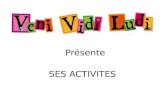 Les activités de Veni Vidi Ludi