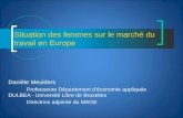 Situation des femmes sur le marché du travail en Europe - Présentation Danièle Meulders - "Femmes et Précarité" -  03 04 2014