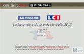Opinionway fiducial pour le figaro et lci  le baromètre de la présidentielle 2012 - v3