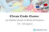 Clean code game - Agile France 2013