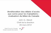Amélioration des délais d’accès aux soins pour les Canadiens : évaluation du bilan du Canada