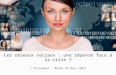 Les réseaux sociaux : une réponse face à la crise ?