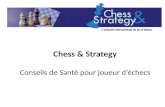 Conseil de santé pour les joueurs d'échecs