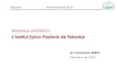 Présentation de l'Institut Sylvo-Pastoral de Tabarka
