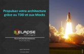 Propulsez votre architectures grâce au TDD et aux Mocks (Agile Montréal 2014)