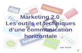 Marketing 2.0, les outils et techniques d'une communication horizontale