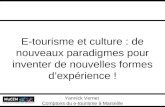 E-tourisme et culture : de nouveaux paradigmes pour inventer de nouvelles formes d'expérience