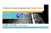 Devoxx france 2014 - Création d'un web component avec Google Polymer