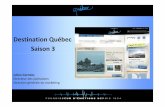 Destination Québec : saison 3 (2010)