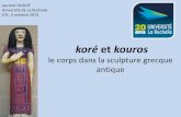 Koré et Kouros, le corps dans la structure grec antique
