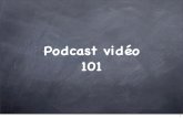 Podcast vidéo 101: Les meilleurs caméras, logiciels, plateformes et stratégies de promotion Web