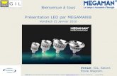 Présentation LED par Megaman