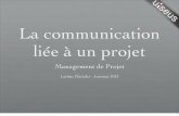 UTSEUS - Automne 2013 - Gestion de Projet > La Communication liée à un projet
