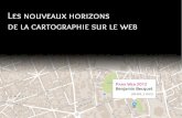Paris Web 2012 - Les nouveaux horizons de la cartographie sur le Web