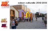 CIRCa : saison culturelle 2012-2013 à Auch