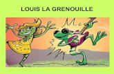 Louis la Grenouille