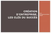Création d'entreprise les clés du succès - Les Entreprenariales 2014