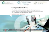 Conjoncture 2015 - Le point de vue des dirigeants d’entreprise de la grande région de Québec