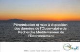 Pérennisation et mise à disposition des données de l’Observatoire de recherche méditerranéen de l’environ nement (OSU-OREME)