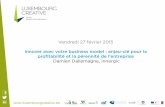 LUXEMBOURG CREATIVE 27/02/2015 : Innover avec votre business model : enjeu-clé pour la profitabilité et la pérennité de l’entreprise