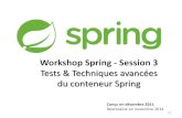 Workshop Spring  3 - Tests et techniques avancées du conteneur Spring