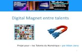 Digital magnet - Projet pour « les Talents du Numérique 2015 » du Syntec Numérique