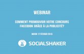 Webinar Socialshaker - Publicite Facebook, Promouvoir son Concours