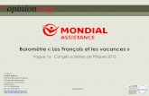 Baromètre "Les Français et les vacances" - Vague 16 pour Mondial Assistance - Par OpinionWay - 17 avril