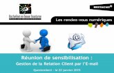 Réunion sensibilisation "Gestion Relation Client par l'E-mail"
