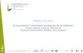 LUXEMBOURG CREATIVE 2015-05-05 : E-commerce : l'innovation au service de la tradition