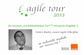 keynote Agile Tour Vannes 2013 - "Au secours, ma bibliothèque iTu*** me parle d’agilité :)"