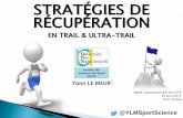 Stratégies de récupération en trail & ultra-trail [YLM 2015]